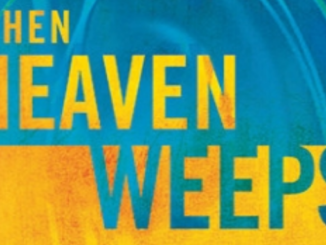 When Heaven Weeps Ted Dekker