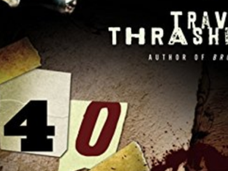 40 A Novel Travis Thrasher