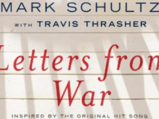 Letters from War Travis Thrasher Mark Schultz