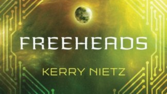 Freeheads Kerry Nietz