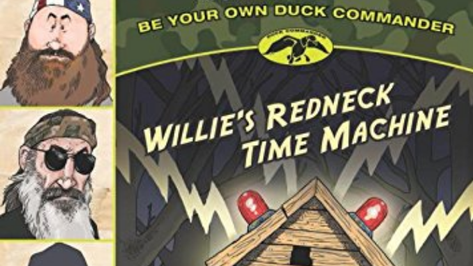 Willie's Redneck Time Machine Travis Thrasher John Luke Robertson