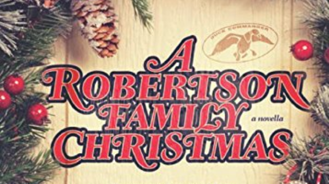 A Robertson Family Christmas Travis Thrasher Kay Robertson