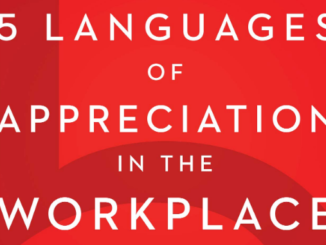 Five Languages of Appreciation in the Workplace Gary Chapman