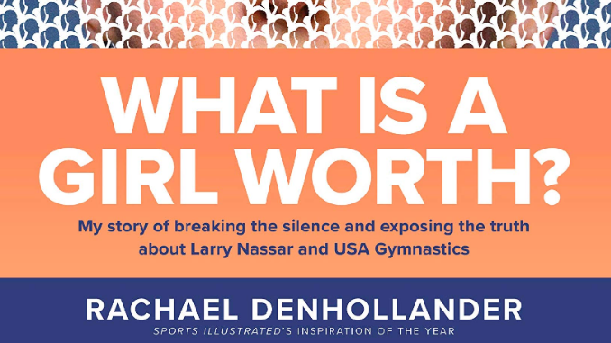 What is a Girl Worth Rachael Denhollander