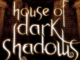 House of Dark Shadows Robert Liparulo