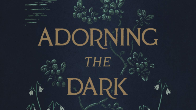 Adorning the Dark Andrew Peterson