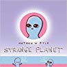 Strange Planet by