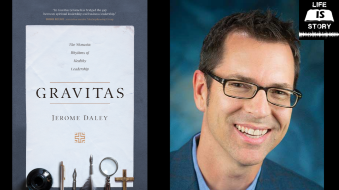 Gravitas: The Monastic Rhythms of Healthy Leadership