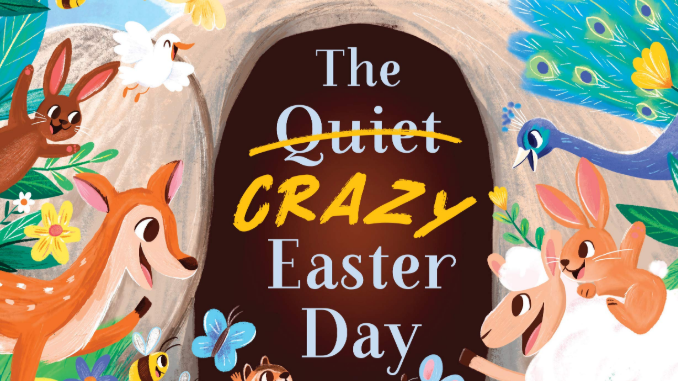 The Crazy Easter Day Jill Roman Lord