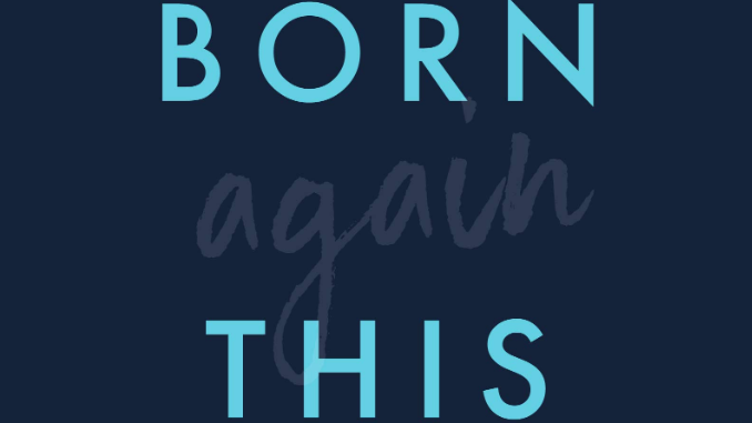 Born Again This Way Rachel Gilson