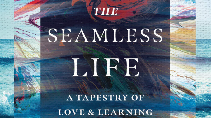 The Seamless Life Stephen Garber
