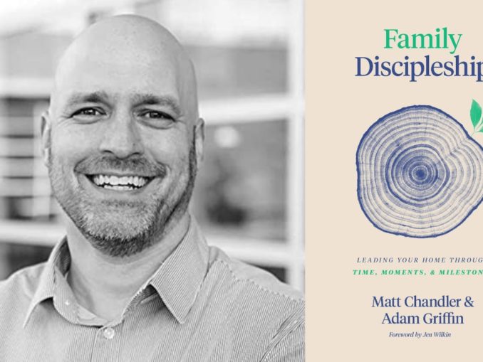 Family Discipleship Adam Griffin