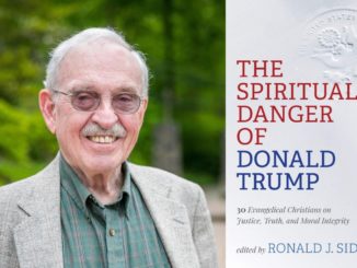 The Spiritual Danger of Donald Trump Ron Sider background