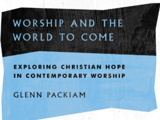 Worship and the World to Come