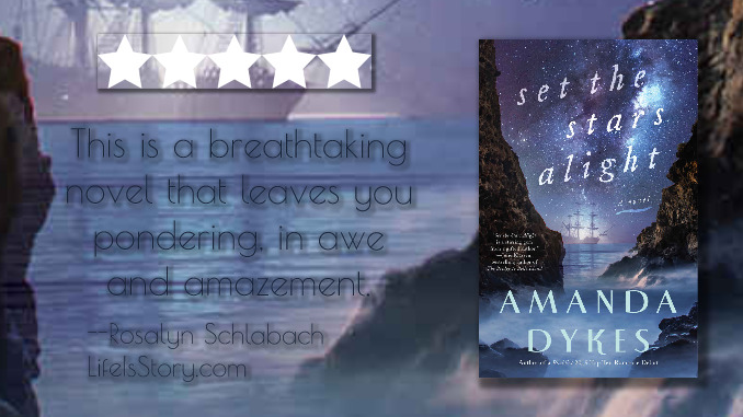 Set the Stars Alight Amanda Dykes