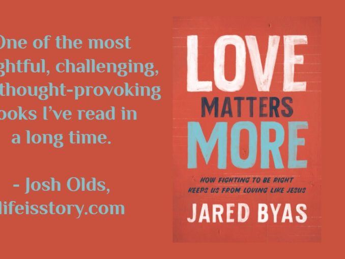 Love Matters More Jared Byas