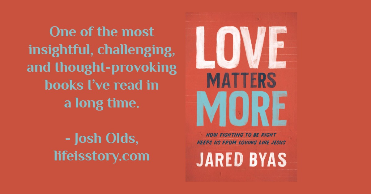 Love Matters More Jared Byas