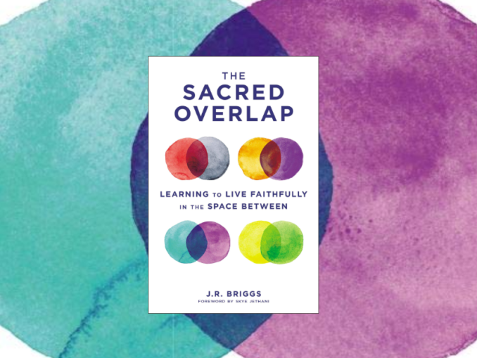 Sacred Overlap J.R. Briggs