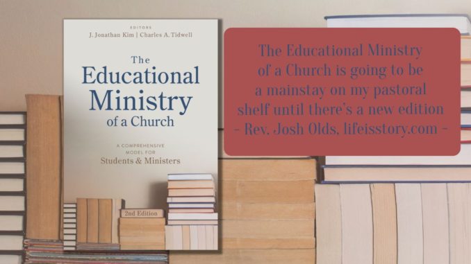 The Educational Ministry of a Church Kim Tidwell