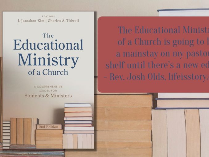 The Educational Ministry of a Church Kim Tidwell