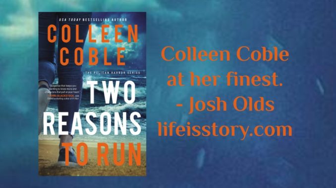 Two Reasons to Run Colleen Coble 2