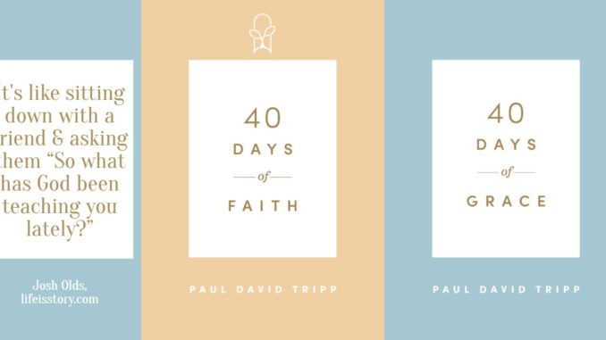 40 Days of Grace and Faith Paul David Tripp