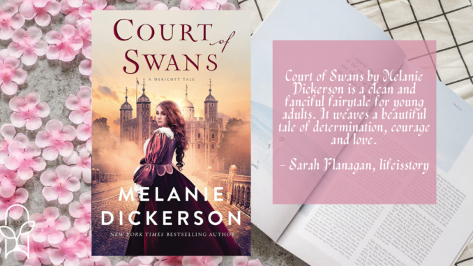 Court of Swans Melanie Dickerson