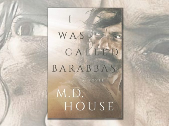 I Was Called Barabbas MD House