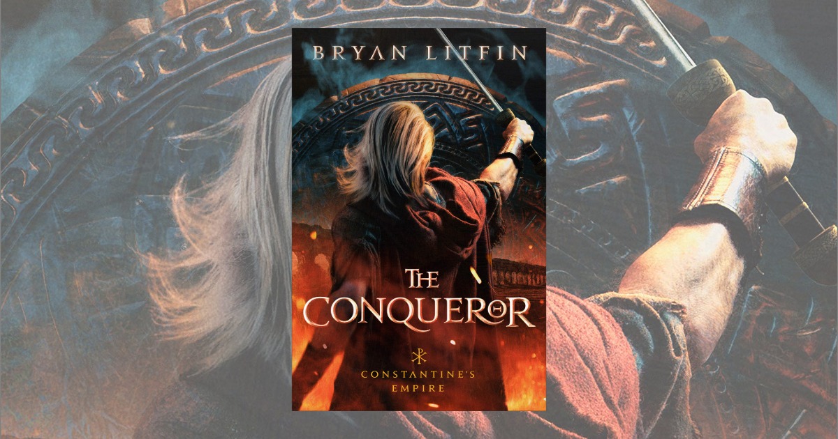 The Conqueror Bryan Litfin