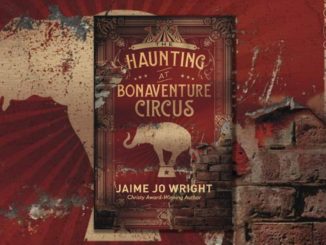 The Haunting at Bonaventure Circus Jaime Jo Wright