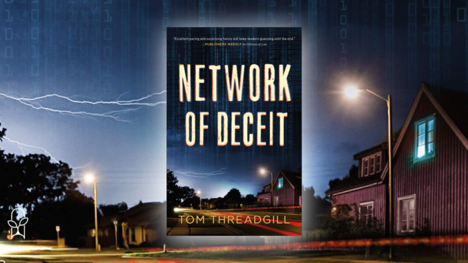 Network of Deceit Tom Threadgill