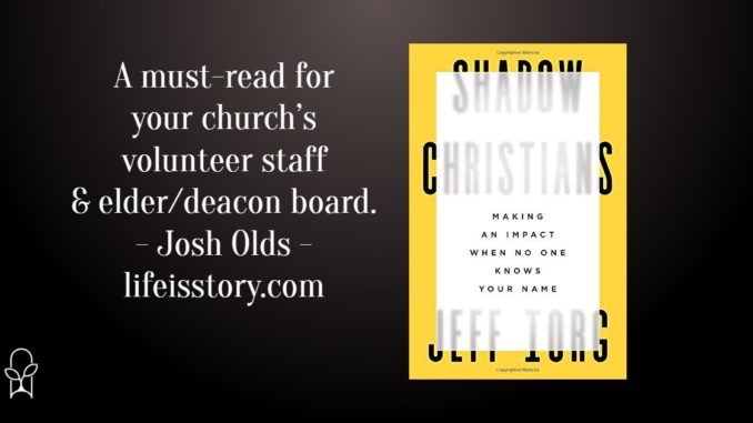Shadow Christians Jeff Iorg Shadow Christians Jeff Iorg