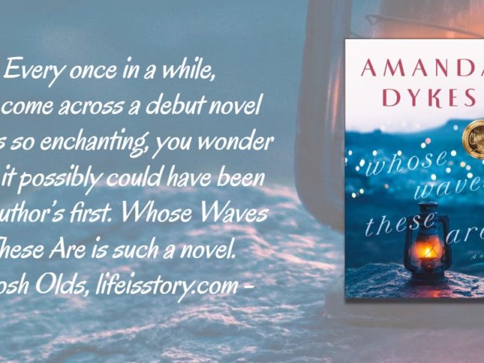 Whose Waves These Are Amanda Dykes