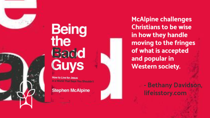 Being the Bad Guys Stephen McAlpine