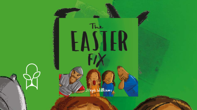 The Easter Fix Steph Williams