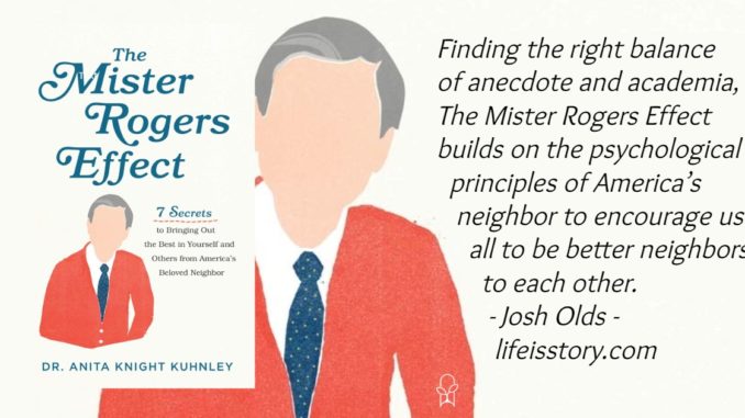 The Mister Rogers Effect Anita Knight Kuhnley