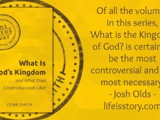 What is God's Kingdom Cesar Garcia