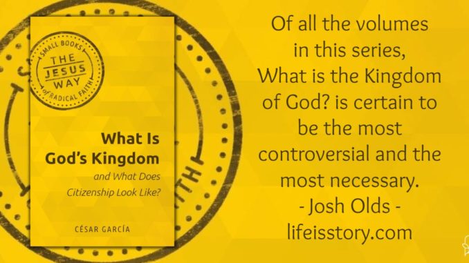 What is God's Kingdom Cesar Garcia