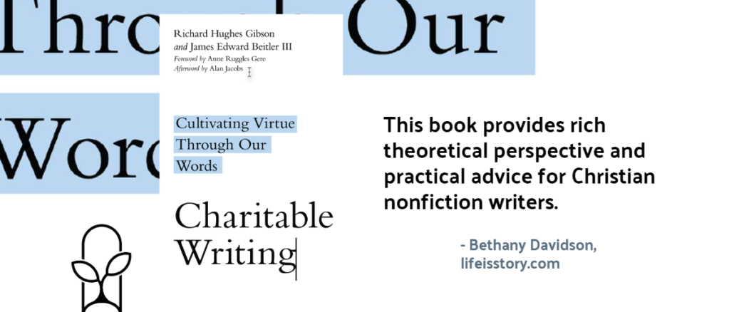 Charitable Writing Richard Hughes Gibson and James Edward Beitler III