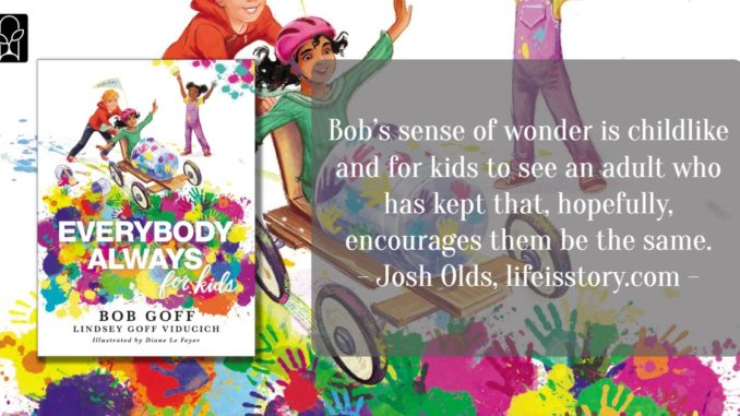 Everybody Always for Kids Bob Goff