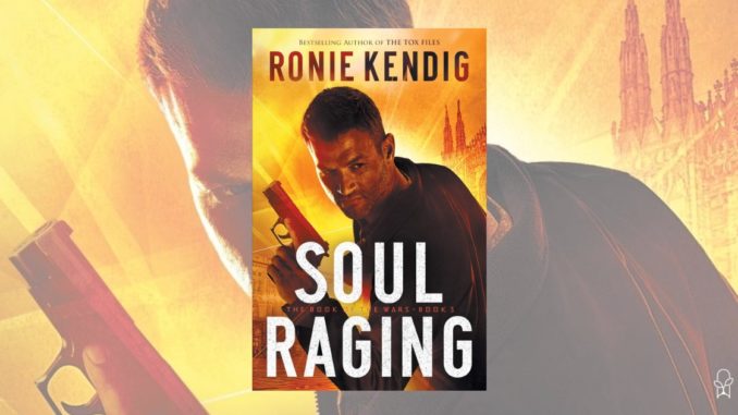 Soul Raging Ronie Kendig