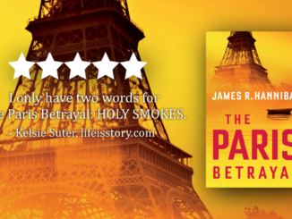 The Paris Betrayal James R Hannibal