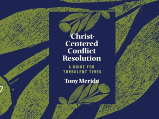 Christ-Centered Conflict Resolution Tony Merida