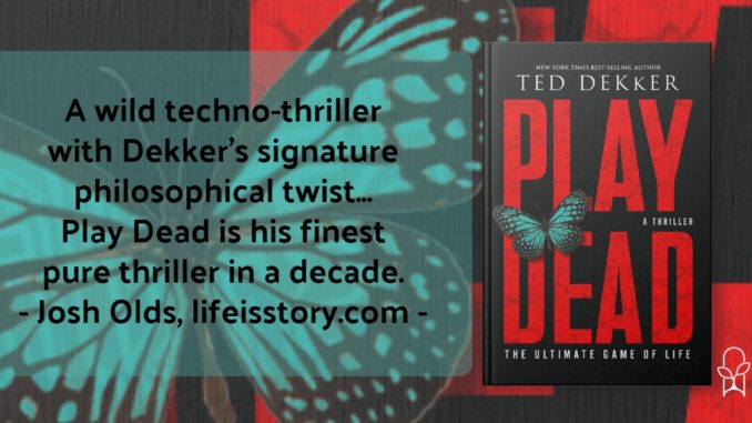 Play Dead Ted Dekker