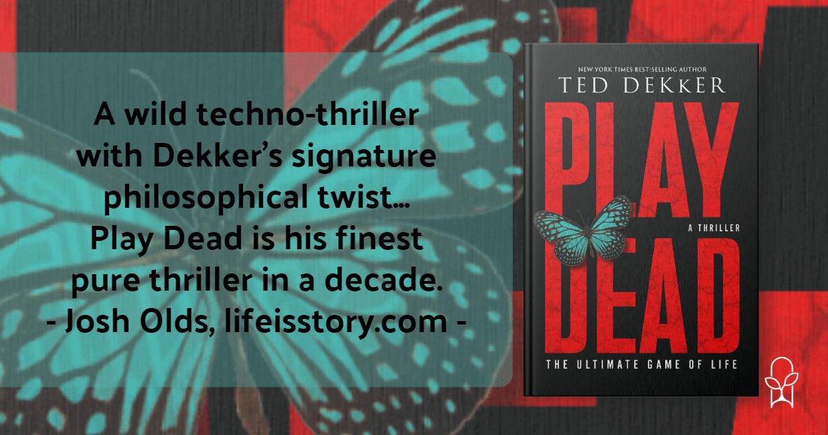 Play Dead Ted Dekker