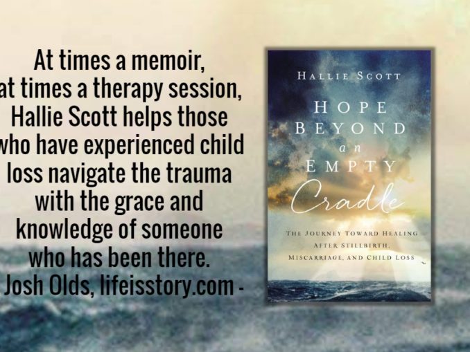 Hope Beyond an Empty Cradle Hallie Scott