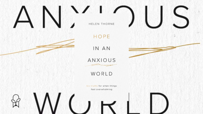 Hope in an Anxious World Helen Thorne