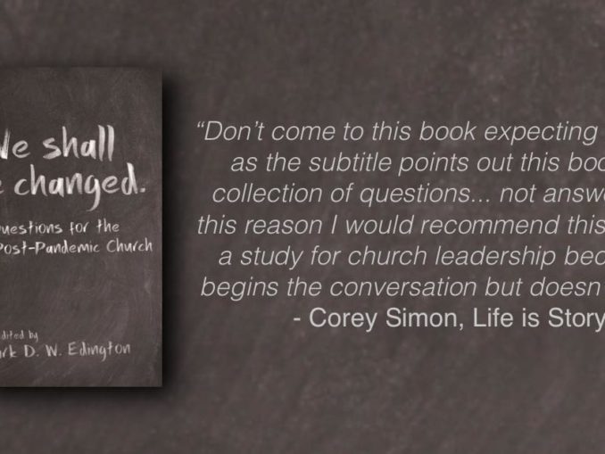 We Shall Be Changed Mark Edington