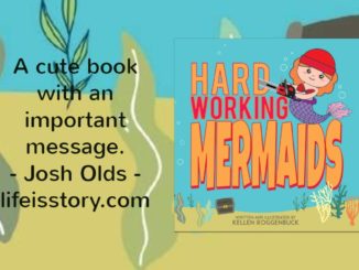 Hard Working Mermaids - Kellen Roggenbuck