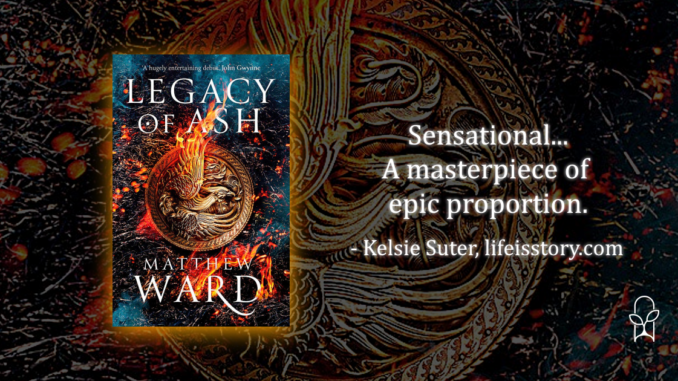 Legacy of Ash Matthew Ward